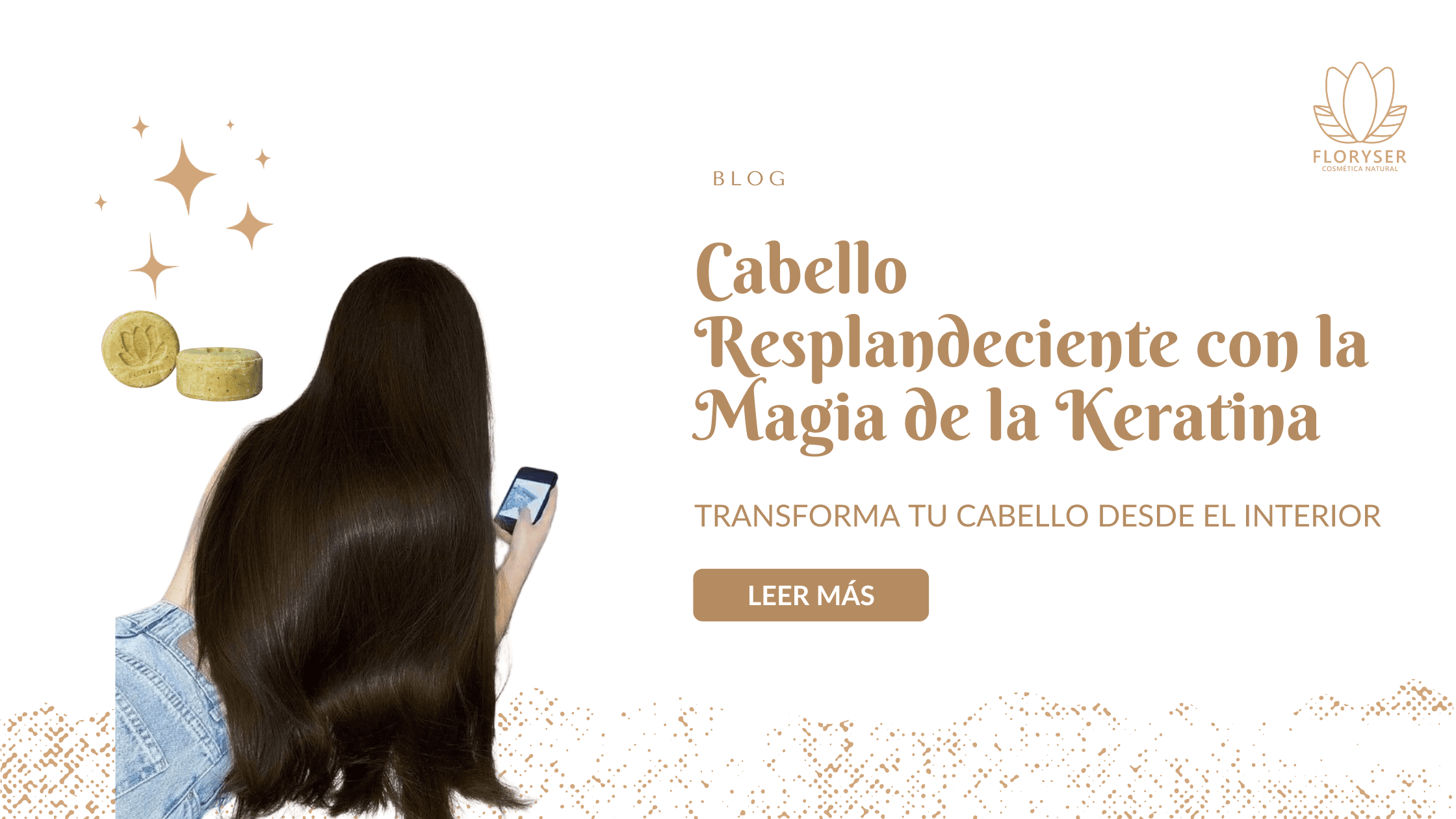 Cabello Resplandeciente con la Magia de la Keratina